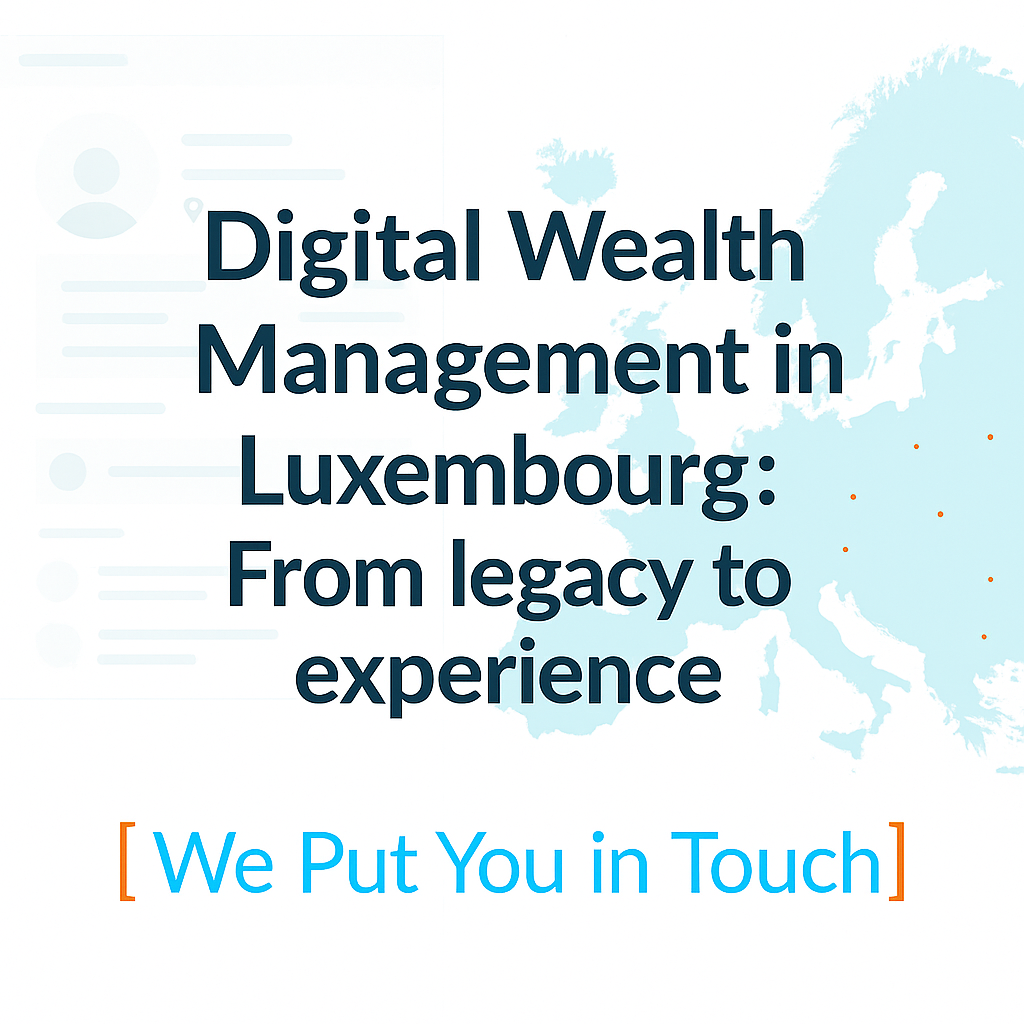 How Digital Tools Are Transforming Wealth Management in Luxembourg